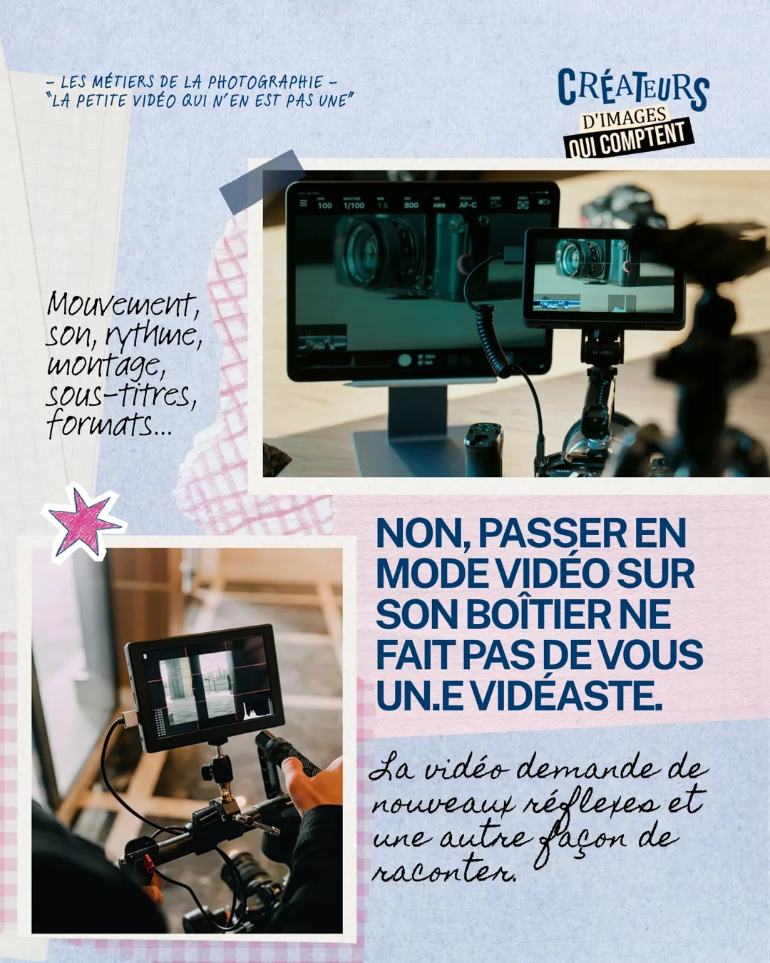 Non, passer en mode vidéo sur son boîtier ne fait pas de vous un vidéaste