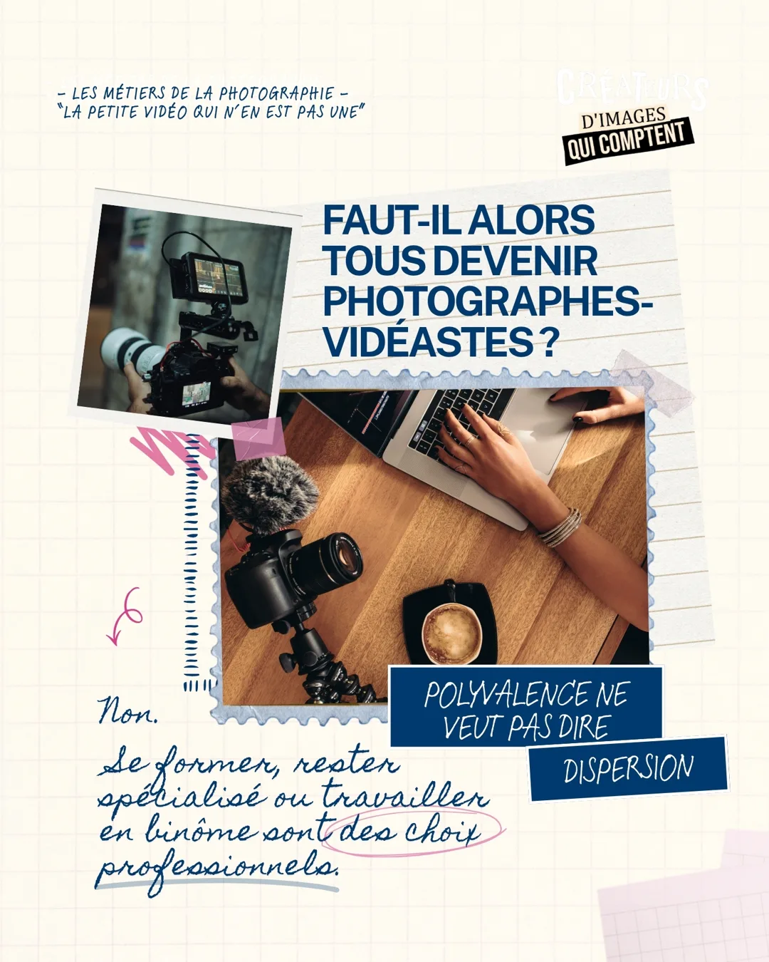 Faut-il alors tous devenir photographes-vidéastes ?